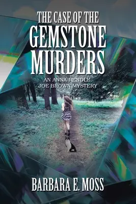 Prípad vrážd drahokamov: Záhada Anny Rendleovej a Joea Browna - The Case of the Gemstone Murders: An Anna Rendle, Joe Brown Mystery