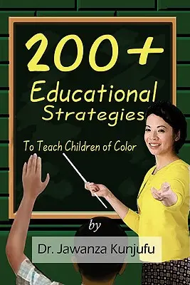 Viac ako 200 vzdelávacích stratégií na vyučovanie detí farebnej pleti - 200+ Educational Strategies to Teach Children of Color