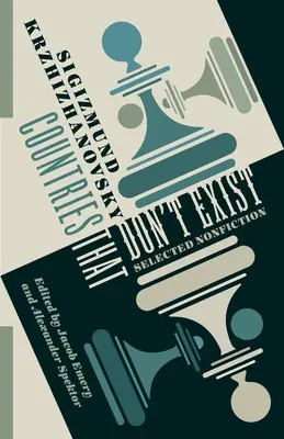 Krajiny, ktoré neexistujú: Vybraná literatúra faktu - Countries That Don't Exist: Selected Nonfiction