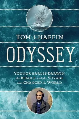 Odysea: Mladý Charles Darwin, loď Beagle a cesta, ktorá zmenila svet - Odyssey: Young Charles Darwin, the Beagle, and the Voyage That Changed the World