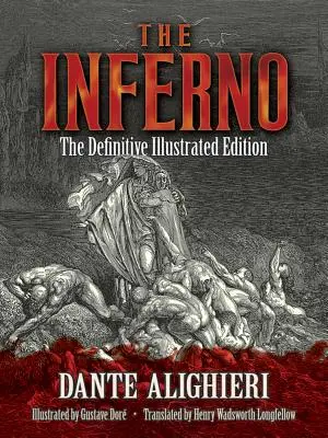 Inferno: Inferno: Definitívne ilustrované vydanie - The Inferno: The Definitive Illustrated Edition