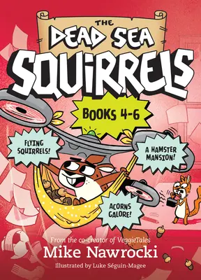 Veveričky z Mŕtveho mora 3-Pack Knihy 4-6: Veveričky v zajatí! / Stromové problémy / Vrtošivé veveričky - The Dead Sea Squirrels 3-Pack Books 4-6: Squirrelnapped! / Tree-Mendous Trouble / Whirly Squirrelies