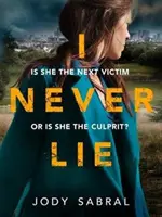 Nikdy neklamem - strhujúci psychologický triler, ktorý vás udrží v napätí - I Never Lie - A compelling psychological thriller that will keep you on the edge of your seat
