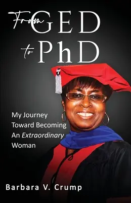 Od maturity po doktorát: Moja cesta k tomu, aby som sa stala výnimočnou ženou - From GED to PhD: My Journey Toward Becoming an Extraordinary Woman