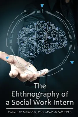 Etnografia stážistu v sociálnej práci - The Ethnography of a Social Work Intern