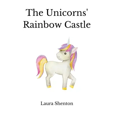Dúhový hrad jednorožcov - The Unicorns' Rainbow Castle