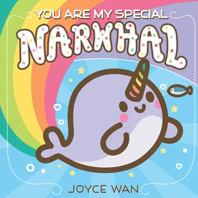 Ty si môj špeciálny narval - You Are My Special Narwhal