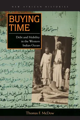 Kupovanie času: Dlh a mobilita v západnej časti Indického oceánu - Buying Time: Debt and Mobility in the Western Indian Ocean
