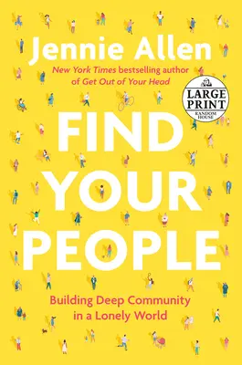 Nájdi si svojich ľudí: Budovanie hlbokej komunity v osamelom svete - Find Your People: Building Deep Community in a Lonely World