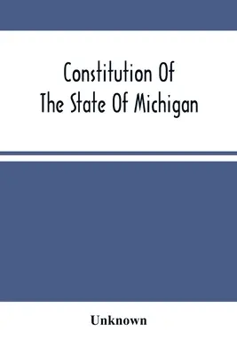 Ústava štátu Michigan - Constitution Of The State Of Michigan