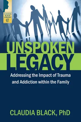 Nevyslovené dedičstvo: Riešenie vplyvu traumy a závislosti v rodine - Unspoken Legacy: Addressing the Impact of Trauma and Addiction Within the Family