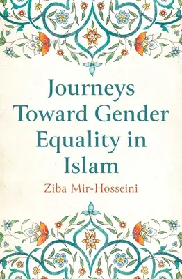 Cesty k rodovej rovnosti v islame - Journeys Toward Gender Equality in Islam