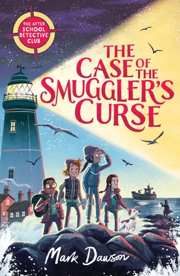 Prípad pašeráckej kliatby: Klub detektívov po škole Kniha prvá - The Case of the Smuggler's Curse: The After School Detective Club Book One