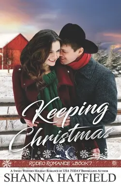 Keeping Christmas: Sladká westernová romanca - Keeping Christmas: Sweet Western Romance