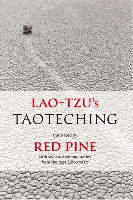 Lao-cúov Taoteching: s vybranými komentármi za posledných 2000 rokov - Lao-Tzu's Taoteching: With Selected Commentaries from the Past 2,000 Years