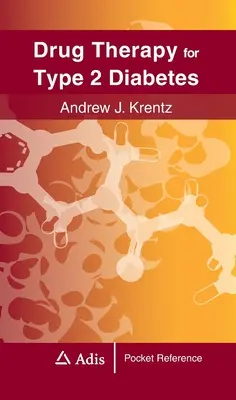 Medikamentózna liečba cukrovky 2. typu - Drug Therapy for Type 2 Diabetes