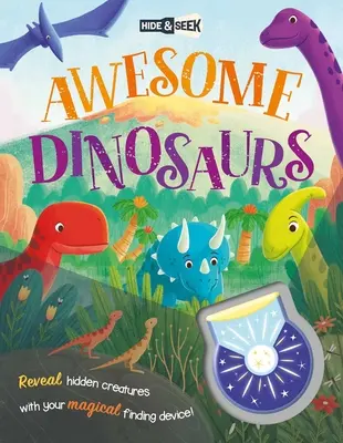 Úžasní dinosauri: S magickou baterkou na odhaľovanie skrytých obrázkov - Awesome Dinosaurs: With Magical Flashlight to Reveal Hidden Images
