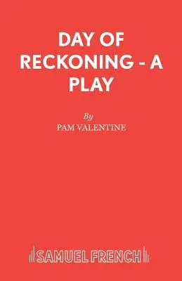 Deň zúčtovania - hra - Day of Reckoning - A Play