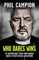 Kto sa odváži, vyhrá - pokračovanie bestselleru Sunday Times BORN FEARLESS - Who Dares Wins - The sequel to BORN FEARLESS, the Sunday Times bestseller