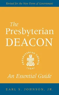 Presbyteriánsky diakon - The Presbyterian Deacon
