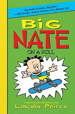 Veľký Nate na koni - Big Nate on a Roll