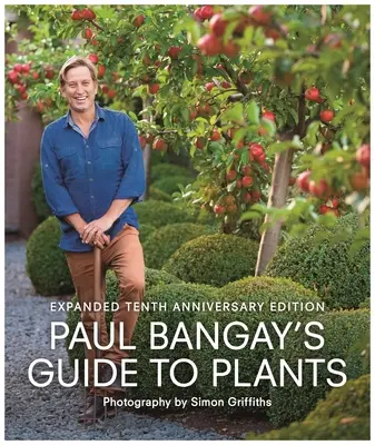 Sprievodca rastlinami Paula Bangaya - Paul Bangay's Guide to Plants