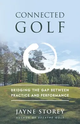 Connected Golf: Preklenutie rozdielov medzi praxou a výkonom - Connected Golf: Bridging the Gap between Practice and Performance