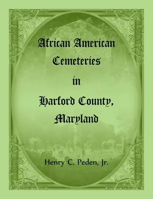 Afroamerické cintoríny v okrese Harford, Maryland - African American Cemeteries in Harford County, Maryland