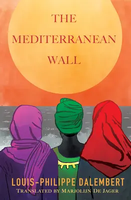 Stredomorský múr - The Mediterranean Wall