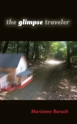 Záblesk cestovateľa - The Glimpse Traveler