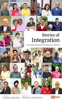 Príbehy integrácie: 30 Singapurčanov, ktorí ovplyvnili svet - Stories of Integration: 30 Singaporeans Who Made an Impact