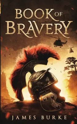 Kniha odvahy: Román, ktorý vznikal viac ako 2 000 rokov - Book of Bravery: A Novel 2,000 Plus Years in The Making