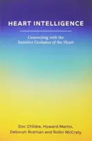 Inteligencia srdca: Spojenie s intuitívnym vedením srdca - Heart Intelligence: Connecting with the Intuitive Guidance of the Heart