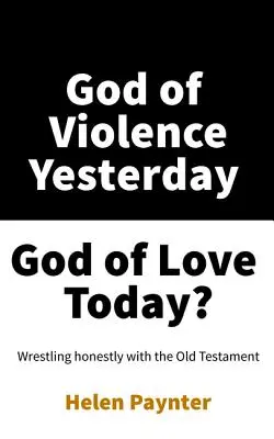 Boh násilia včera, Boh lásky dnes? - God of Violence Yesterday, God of Love Today?