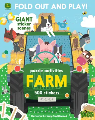 Detská farma John Deere: 500 samolepiek a puzzle aktivít: Rozlož si a hraj sa! - John Deere Kids Farm: 500 Stickers and Puzzle Activities: Fold Out and Play!