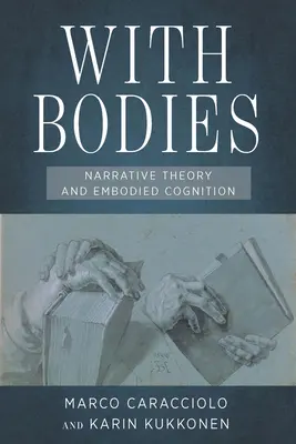 S telami: Teória rozprávania a stelesnené poznanie - With Bodies: Narrative Theory and Embodied Cognition