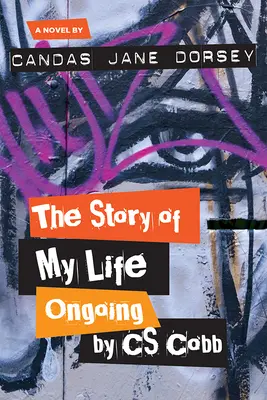 The Story of My Life Ongoing, autor: C.S. Cobb - The Story of My Life Ongoing, by C.S. Cobb