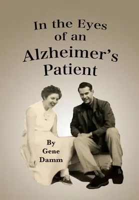 Očami pacienta s Alzheimerovou chorobou - In the Eyes of an Alzheimer's Patient