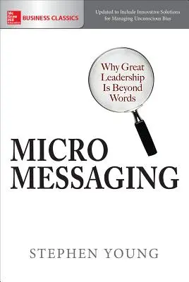 Micromessaging: Prečo je skvelé vedenie nad rámec slov - Micromessaging: Why Great Leadership Is Beyond Words