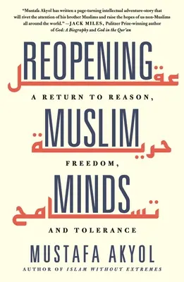 Znovuotvorenie moslimského myslenia: Návrat k rozumu, slobode a tolerancii - Reopening Muslim Minds: A Return to Reason, Freedom, and Tolerance