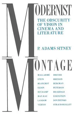 Modernistická montáž: Moderna: neurčitosť vízie vo filme a literatúre - Modernist Montage: The Obscurity of Vision in Cinema and Literature