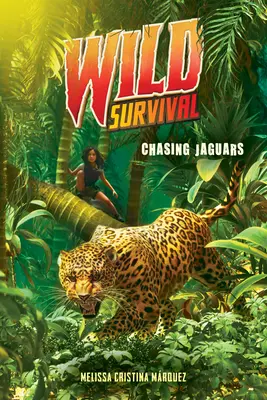 Naháňanie jaguárov (Wild Survival #3) - Chasing Jaguars (Wild Survival #3)
