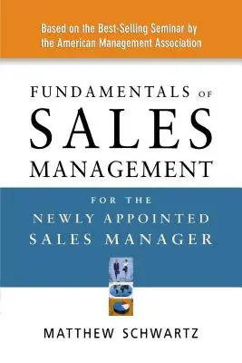 Základy riadenia predaja pre novovymenovaného manažéra predaja - Fundamentals of Sales Management for the Newly Appointed Sales Manager