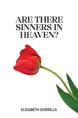 Sú v nebi hriešnici? - Are There Sinners in Heaven?