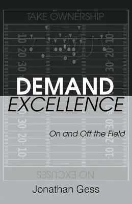 Vyžadujte dokonalosť: Na ihrisku aj mimo neho - Demand Excellence: On and Off the Field