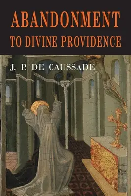 Odovzdanie sa Božej prozreteľnosti - Abandonment to Divine Providence