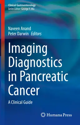 Zobrazovacia diagnostika pri rakovine pankreasu: Klinický sprievodca - Imaging Diagnostics in Pancreatic Cancer: A Clinical Guide