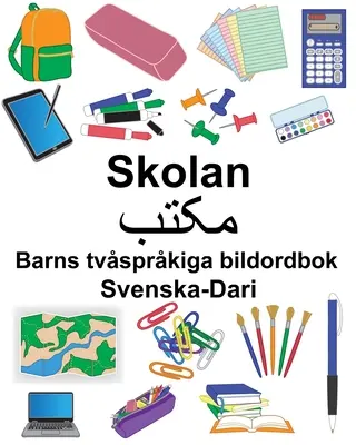 Svenska-Dari Skolan/مکتب Detský dvojjazyčný obrázkový slovník - Svenska-Dari Skolan/مکتب Barns tvsprkiga bildordbok