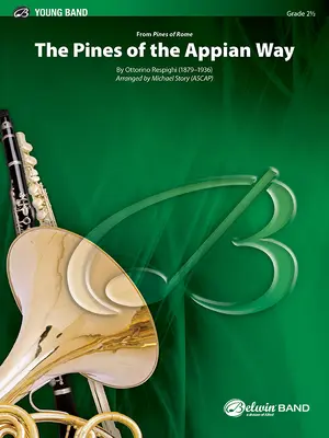 Borovice na Appiovej ceste: Z knihy Pines of Rome, partitúra a časti pre dirigenta - The Pines of the Appian Way: From Pines of Rome, Conductor Score & Parts