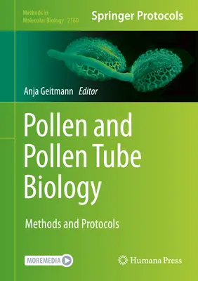 Biológia peľu a peľových trubíc: Metódy a protokoly - Pollen and Pollen Tube Biology: Methods and Protocols